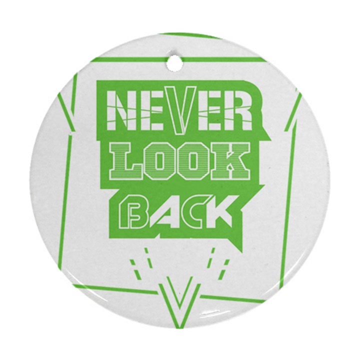 Never Look Back Ornament (Round)