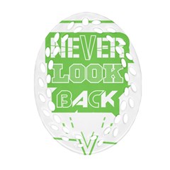 Never Look Back Ornament (oval Filigree) by Melcu