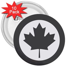 Roundel Of Canadian Air Force - Low Visibility 3  Buttons (10 Pack)  by abbeyz71