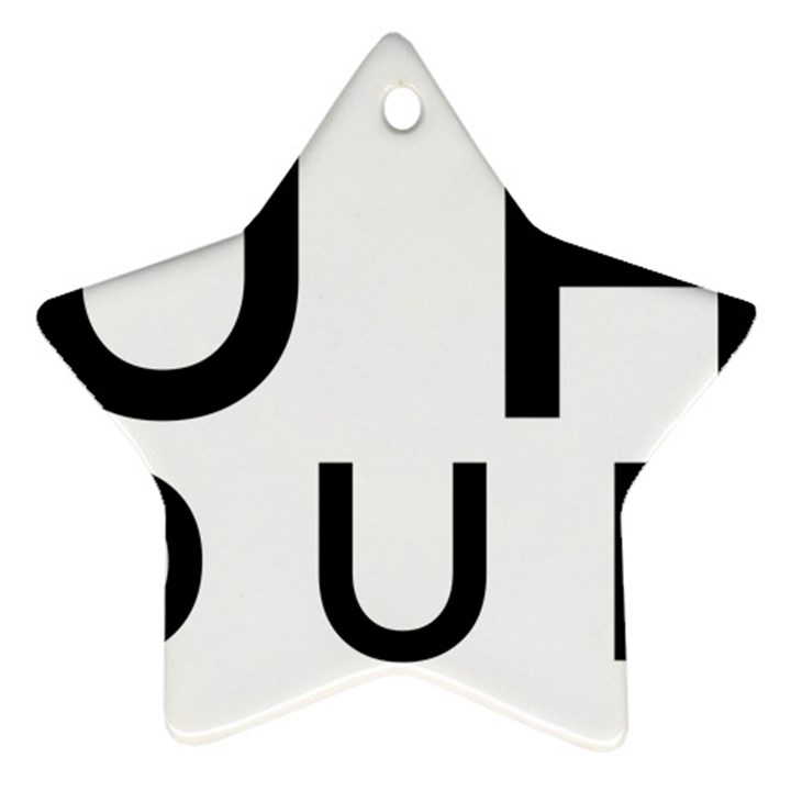 Uh Duh Ornament (Star)