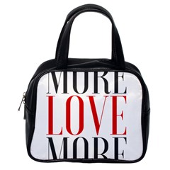 More Love More Classic Handbag (one Side) by Lovemore