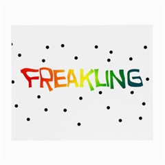 Freakling Celebration Of Uniqueness Cloth (small, Two Sided) by DollyLAMRON