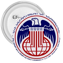 Seal Of United States Department Of Commerce Bureau Of Industry & Security 3  Buttons by abbeyz71
