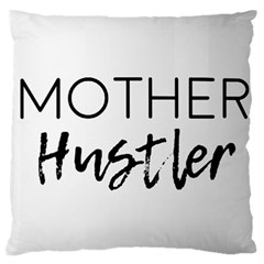 Mother Hustler Standard Flano Cushion Case (one Side) by Amoreluxe