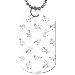 Messy Life Phrase Motif Typographic Pattern Dog Tag (one Side) by dflcprintsclothing