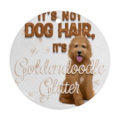 Golden Doodle Apparel Round Ornament (two Sides) by goldendoodle