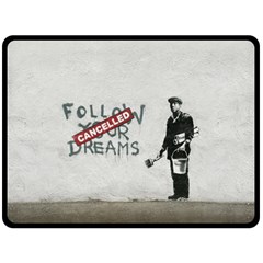 Banksy Graffiti Original Quote Follow Your Dreams Cancelled Cynical With Painter Fleece Blanket (large)  by snek