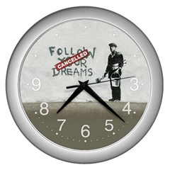 Banksy Graffiti Original Quote Follow Your Dreams Cancelled Cynical With Painter Wall Clock (silver) by snek