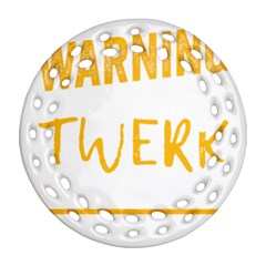 Twerking T-shirt Best Dancer Lovers & Twirken Twerken Gift | Booty Shake Dance Twerken Present | Twerkin Shirt Twerking Tee Round Filigree Ornament (two Sides) by reckmeck