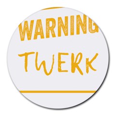 Twerking T-shirt Best Dancer Lovers & Twirken Twerken Gift | Booty Shake Dance Twerken Present | Twerkin Shirt Twerking Tee Round Mousepads