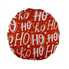 Ho Ho Ho Lettering Seamless Pattern Santa Claus Laugh Standard 15  Premium Round Cushions by Vaneshart