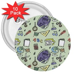 Hand Drawn Pattern School 3  Buttons (10 Pack) 