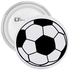 Soccer Lovers Gift 3  Buttons by ChezDeesTees
