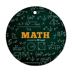 Realistic-math-chalkboard-background Ornament (round)