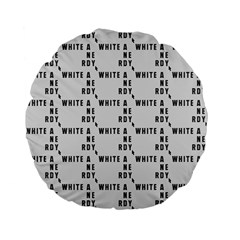 White And Nerdy - Computer Nerds And Geeks Standard 15  Premium Flano Round Cushions by DinzDas
