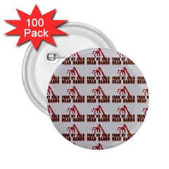 From My Dead Cold Hands - Zombie And Horror 2 25  Buttons (100 Pack) 