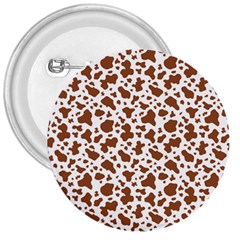 Animal Skin - Brown Cows Are Funny And Brown And White 3  Buttons by DinzDas