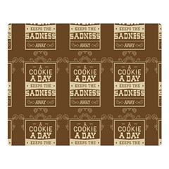 A Cookie A Day Keeps Sadness Away Double Sided Flano Blanket (large)  by DinzDas