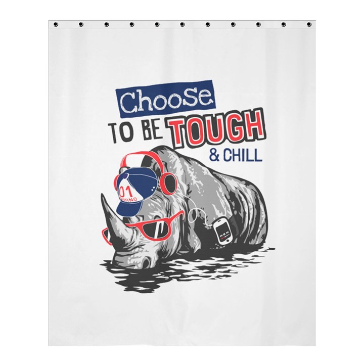 Choose To Be Tough & Chill Shower Curtain 60  x 72  (Medium) 