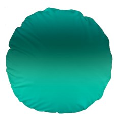 Teal Turquoise Green Gradient Ombre Large 18  Premium Flano Round Cushions by SpinnyChairDesigns