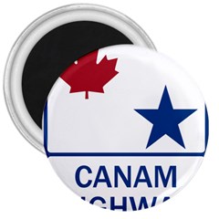 Canam Highway Shield  3  Magnets by abbeyz71