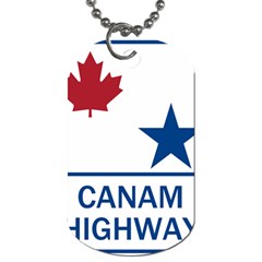 Canam Highway Shield  Dog Tag (two Sides) by abbeyz71