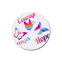 Strength Courage Hope Butterflies Rubber Round Coaster (4 Pack)  by CHeartDesigns