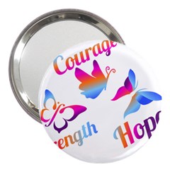 Strength Courage Hope Butterflies 3  Handbag Mirrors by CHeartDesigns