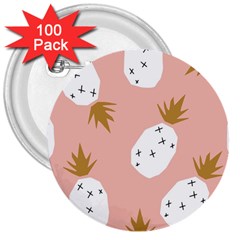 Pineapple Fields 3  Buttons (100 Pack)  by andStretch