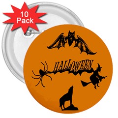 Happy Halloween Scary Funny Spooky Logo Witch On Broom Broomstick Spider Wolf Bat Black 8888 Black A 3  Buttons (10 Pack)  by HalloweenParty