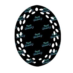 Just Beauty Words Motif Print Pattern Ornament (Oval Filigree)