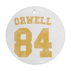 Orwell 84 Round Ornament (two Sides) by Valentinaart