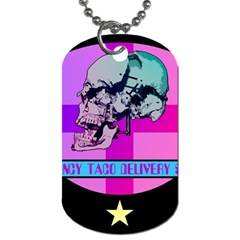 Emergency Taco Delivery Service Dog Tag (two Sides) by WetdryvacsLair