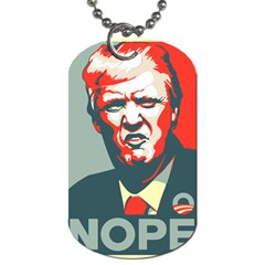 Trump Nope Dog Tag (one Side) by goljakoff