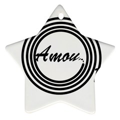 Amour Star Ornament (two Sides) by WELCOMEshop