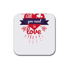 All You Need Is Love Rubber Square Coaster (4 Pack) 
