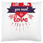 all you need is love Large Flano Cushion Case (One Side) Front