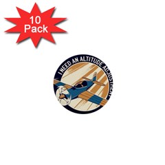 Airplane - I Need Altitude Adjustement 1  Mini Buttons (10 Pack)  by DinzDas