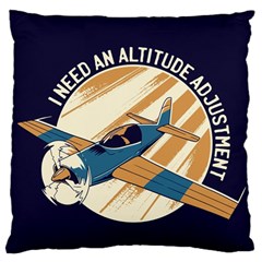 Airplane - I Need Altitude Adjustement Large Flano Cushion Case (two Sides) by DinzDas