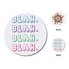 Blah Blah Playing Cards Single Design (round) by designsbymallika