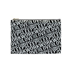 Sleep Work Love And Have Fun Typographic Pattern Cosmetic Bag (medium) by dflcprintsclothing