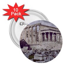 Erechtheum Temple, Athens, Greece 2 25  Buttons (10 Pack)  by dflcprintsclothing