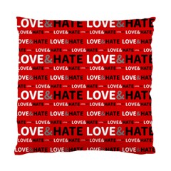 Love And Hate Typographic Design Pattern Standard Cushion Case (one Side) by dflcprintsclothing