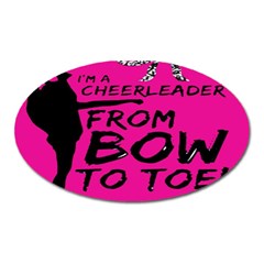 Bow To Toe Cheer Oval Magnet by artworkshop