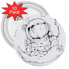 Astronaut-moon-space-astronomy 3  Buttons (10 pack) 