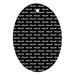 Be Wild Text Motif Pattern Ornament (oval) by dflcprintsclothing