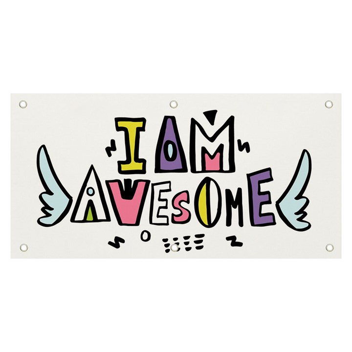 I am awesome Banner and Sign 6  x 3 