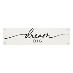 Dream Big Banner And Sign 4  X 1 