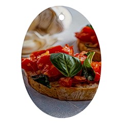 Beautiful Bruschetta - Italian Food Ornament (oval) by ConteMonfrey