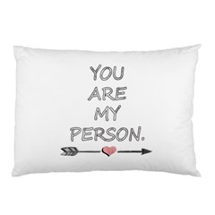 You Are My Person Pillow Case (two Sides) by ConteMonfrey